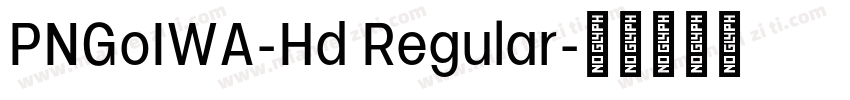PNGoIWA-Hd Regular字体转换